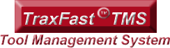 TraxFast TMS - Tool room management, Tool tracking